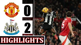 Isak \u0026 Joelinton GOALS🔴Manchester United vs Newcastle (0-2) Extended HIGHLIGHTS || EPL 24/25!