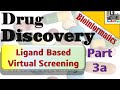 Virtual Screening | Introduction to Ligand Based VS || Drug Discovery || P3a