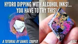 #153. You MUST TRY THIS! Hydro Dipping With ALCOHOL INKS! A Resin Art Tutorial b