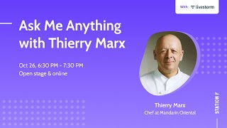 Ask Me Anything - Thierry Marx