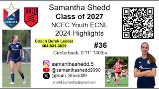 Samantha Shedd 2024 NCFC Youth ECNL Regular Season Highlights