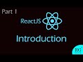 ReactJS Introduction - ReactJS Tutorial - Part 1