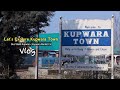 Kupwara Town | Kupwara Bus Stand | Kupwara Market | Kupwara Jamia Masjid Murshideen | Full VloG ❤️