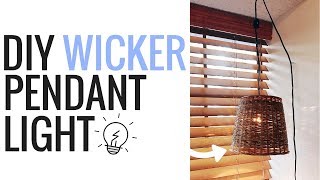 DIY WICKER PENDANT LIGHT FOR UNDER $9 | THRIFT FLIP