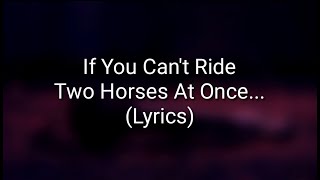 ASKING ALEXANDRIA - If You Can't Ride Two Horses At Once... (Lyrics)