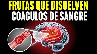 ¡Los médicos están sorprendidos! ¡Estas 7 frutas disuelven rápidamente los coágulos sanguíneos!