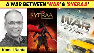 ‘War’ ya ‘Syeraa Narasimha Reddy’? Kya yeh jung ek-tarfi hai?