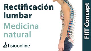 Rectificación lumbar - Visión desde la fisioterapia y la medicina natural