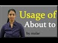 Learn the usage of about to # 13 - 6 minute English with Kaizen through Tamil