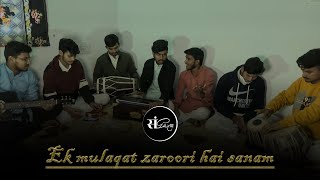 Ek mulaqat Zaroori Hai Sanam - Full Cover By Sangam Band | @SufiSong Amin Sabri and Fareed Sabri