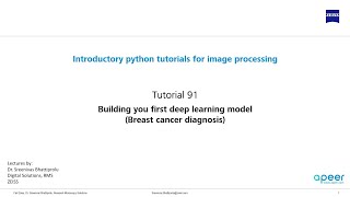 Tutorial 91 - Building your first deep learning model - Breast cancer diagnosis