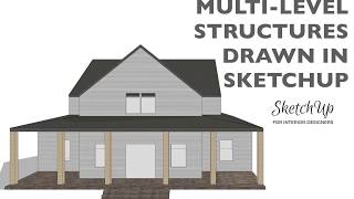 Drawing Multi-Level Structures in SketchUp