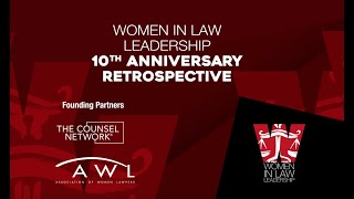Women in Law Leadership's 10th Anniversary Retrospective
