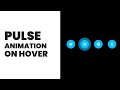 Pulse Animation on Hover | CSS Animation