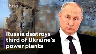 Russia destroys third of Ukraine’s power plants in bomb and drone attacks