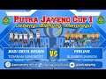 PUTRA JAYENG CUP 1| GETAR SEMANGAT ANAK MUDA 🔥🔥| BUDI GRIYA DESAIN (TOSANAN) VS PERLING ( BLEMBEM )