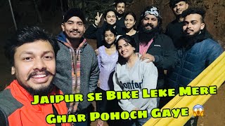 Jaipur Se Bike Leke Humare Ghar Pohoch Gaye 🔥 ||