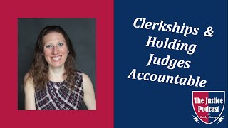 Clerkships and Holding Judges Accountable