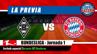 Borussia Monchengladbach vs BAYERN MUNICH│LA PREVIA con Borussia MG Honduras│BUNDESLIGA 2021/2022