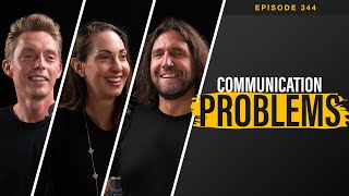 Ep. 344 | Communication Problems (with @ScienceOfPeople)