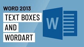 Word 2013: Text Boxes and WordArt