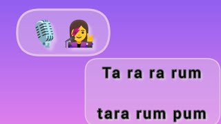Ta ra ra rum tara rum pum song (English translate)...#singing #hobbies #