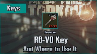 RB-VO Key and Use Location - Reserve - Escape from Tarkov Key Guide EFT