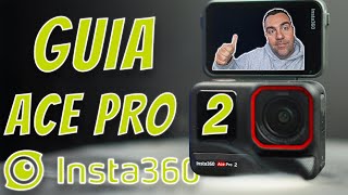 INSTA360 ACE PRO 2 Guia para PRINCIPIANTES | TODO Explicado!!