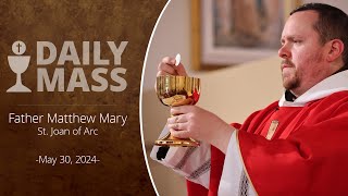 Catholic Daily Mass - Daily TV Mass - May 30, 2024