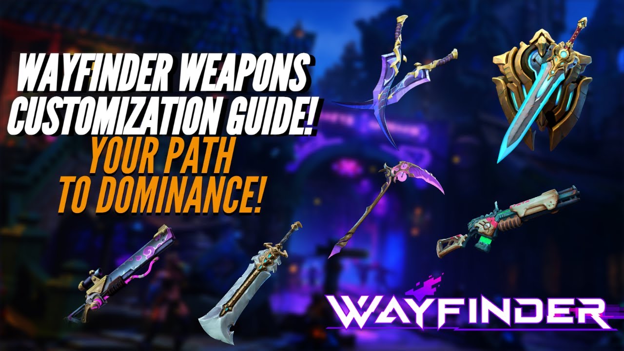 Wayfinder MMO Guide: A DEEP DIVE Into Weapon Types And Customization ...