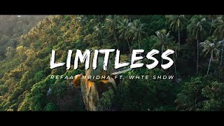 Refaat Mridha Ft. WHTE SHDW - Limitless (Official Music).