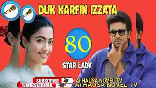 Duk Karfin Izzata Eps 80 (Romantic Love Story) Latest Hausa Novel 2024