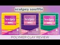 Sophisticated Finish & NO MORE FINGERPRINTS! Sculpey Souffle Review!