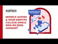 Moodle Access and Your Griffith College Single Sign On (SSO) Account