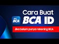 Cara Buat BCA ID MyBCA di HP (Belum Punya Rekening BCA)