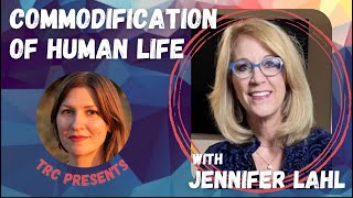 The Price of Human Life: Filmmaker Jennifer Lahl on Surrogacy