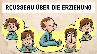 Rousseaus 5 Stufen der Kindererziehung