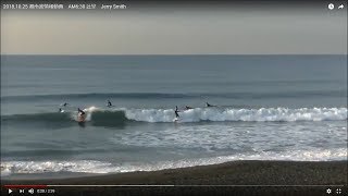 2018.10.25 湘南波情報動画　AM6:30 辻堂　Jerry Smith