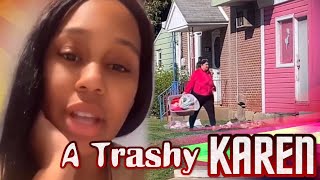 Sista Records Karen Dumping Trash On Her Business & Years Of Being Jealous