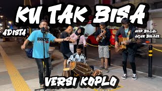 Adista - Ku Tak Bisa (Versi Koplo Joss) Cover by Anjar Boleaz Ft Ncep Billal