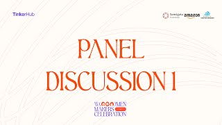 Panel Discussion | Part 1 | Women Makers Celebration | Tinkerhub