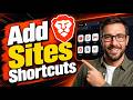 How To Add Sites Shortcuts On Brave Browser [2026 Guide]