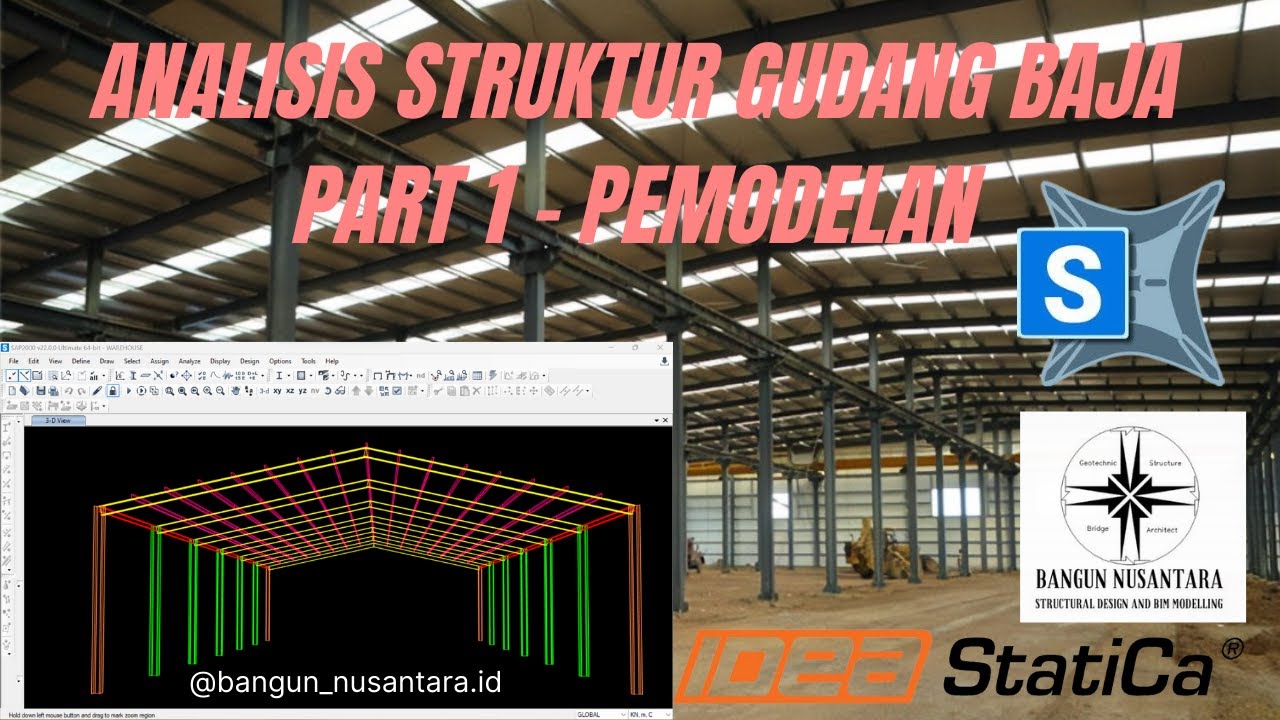 ANALISIS STRUKTUR GUDANG RANGKA BAJA SAP2000 | PART 1 PEMODELAN - YouTube