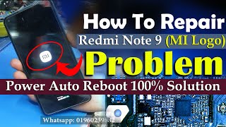 How To Repair Redmi Note 9 Mi Logo Auto On Off Problem