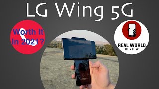 LG Wing 5G - Worth it in 2021? (Real World Review)