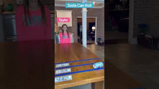 Soda can roll!
