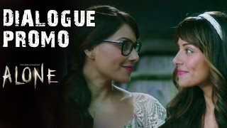 'Anjana Aur Sanjana Rooh Se Bhi Ek Doosre Ke Saath Jude Hue Hain' - Dialogue Promo | Alone