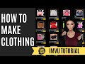 How to Make Clothing | IMVU |