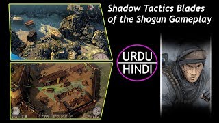 Shadow Tactics: Blades of the Shogun | Gameplay First 7 Minutes with Commentary | (URDU/HINDI) GWA