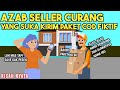 AZAB SELLER CURANG! SUKA KIRIM PAKET COD FIKTIF! | SINETRON KISAH NYATA